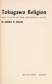 Tokugawa religion : the values of pre-industrial Japan /