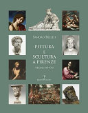 Pittura e scultura a Firenze : (secoli XVI-XIX) /