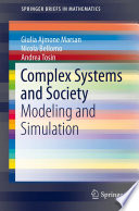 Complex systems and society modeling and simulation /