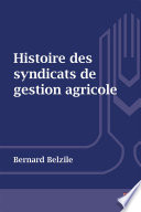 Histoire des syndicats de gestion agricole /