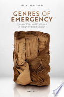 Genres of emergency : forms of crisis and continuity in Indian writing in English /