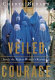 Veiled courage : inside the Afghan women's resistance /