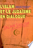 L'islam et le judaïsme en dialogue : Salam Shalom /