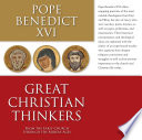 Great Christian thinkers : from the early Church through the Middle Ages /