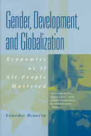 Gender, development, and globalization : economics as if people mattered /