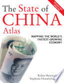 The state of China atlas : mapping the world's fastest-growing economy /