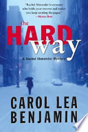 The hard way : a Rachel Alexander mystery /