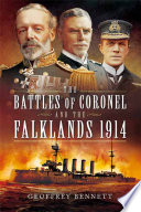 The Battles of Coronel and the Falklands, 1914.