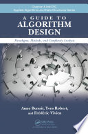 A guide to algorithm design : paradigms, methods, and complexity analysis /