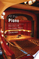 At the piano : interviews with 21st-century pianists /