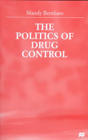The politics of drug control /