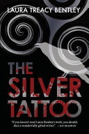 The silver tattoo : a novel /