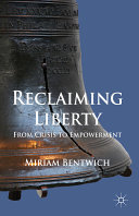 Reclaiming liberty : from crisis to empowerment /