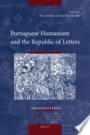 Portuguese Humanism and the Republic of Letters.