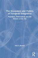 The economics and politics of European integration : populism, nationalism and the history of the EU /