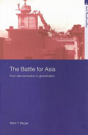 The battle for Asia : from decolonization to globalization /