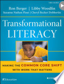 Transformational literacy : making the common core shift with work that matters /