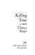 Killing time : a novel /