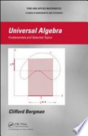 Universal algebra : fundamentals and selected topics /