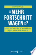 »Mehr Fortschritt wagen«? Parteien, Personen, Milieus und Modernisierung: Regieren in Zeiten der Ampelkoalition.