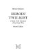 Heroes' twilight : a study of the literature of the Great War / Bernard Bergonzi.