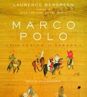 Marco Polo [from Venice to Xanadu] /