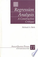 Regression analysis : a constructive critique /