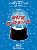White Christmas : the musical /