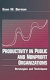 Productivity in public and nonprofit organizations : strategies and techniques /