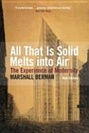 All that is solid melts into air : the experience of modernity /