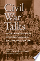 Civil War talks : further reminiscences of George S. Bernard and his fellow veterans /