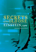 Secrets of the old one : Einstein, 1905 /