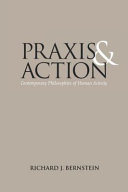 Praxis and action : contemporary philosophies of human activity /