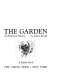 The garden; an illustrated history,