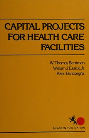 Capital projects for health care facilities /