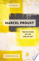 Marcel Proust : the Fictions of Life and of Art /