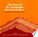 The poems of the troubadour Bertran de Born /