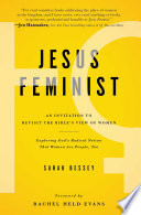 Jesus feminist : an invitation to revisit the Bible's view of women /