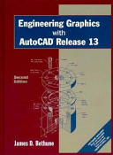 Engineering graphics with AutoCAD release 13 /