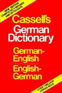 Cassell's German-English, English-German dictionary = Deutsch-Englisches, Englisch-Deutsches Wörterbuch /