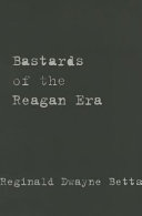 Bastards of the Reagan era /