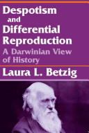 Despotism and differential reproduction : a Darwinian view of history /