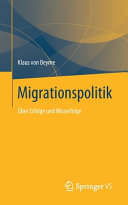 Migrationspolitik : über Erfolge und Misserfolge /