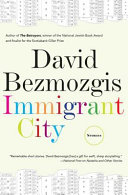 Immigrant city : stories /