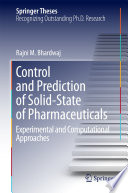 Control and prediction of solid-state of pharmaceuticals : experimental and computational approaches /