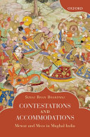Contestations and accommodations : Mewat and Meos in Mughal India /