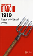 1919 : piazza, mobilitazioni, poteri /