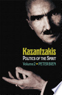 Kazantzakis : politics of the spirit.