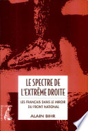 Le spectre de l'extrême droite : les Français dans le miroir du Front national /