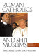 Roman Catholics & Shi‘i Muslims : prayer, passion & politics /